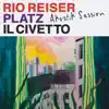 il Civetto - Rio-Reiser-Platz (Akustik Session) - Single